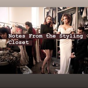 Notes From the Styling Closet
